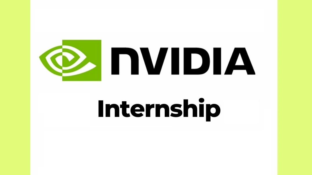 NVIDIA Internship 2026: Everything You Need to Know Before Applying